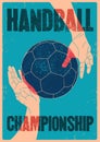 Handball Championship typographical vintage grunge style poster. Retro vector illustration. Royalty Free Stock Photo